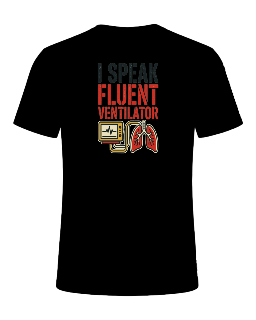 I speak fluent ventilator — Black