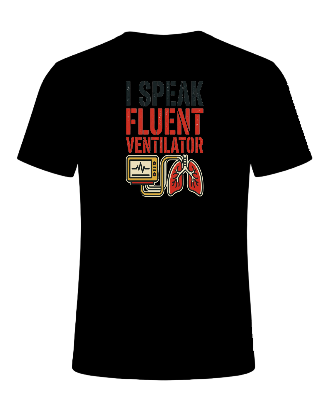I speak fluent ventilator — Black