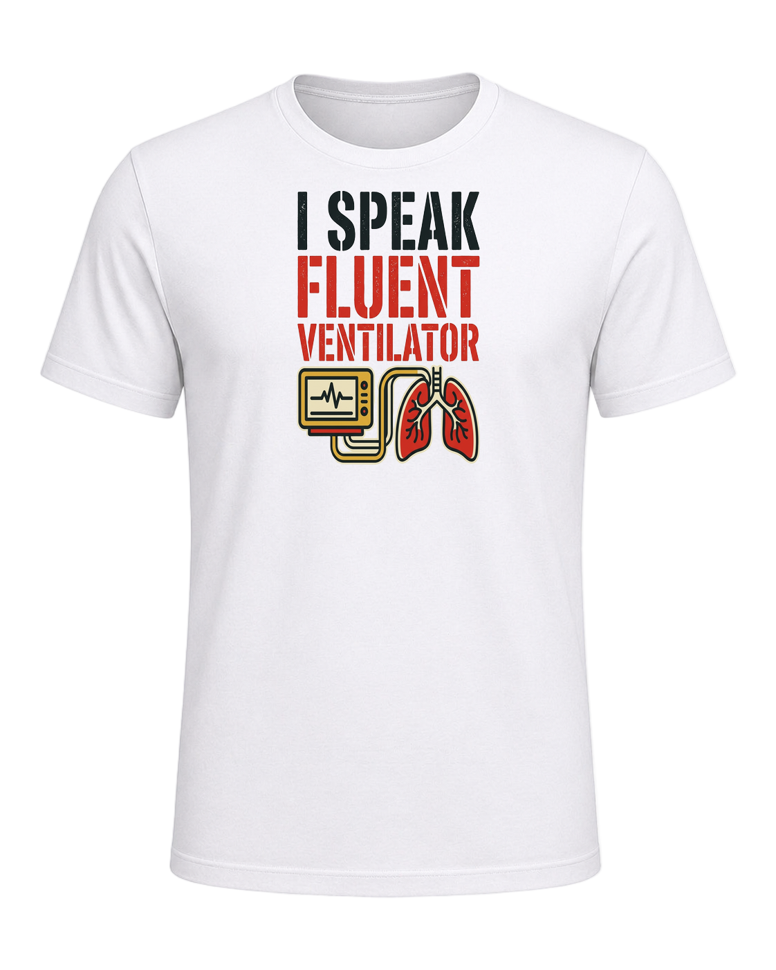 I speak fluent ventilator — White