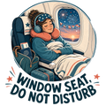 WINDOW SEAT, DO NOT DISTURB