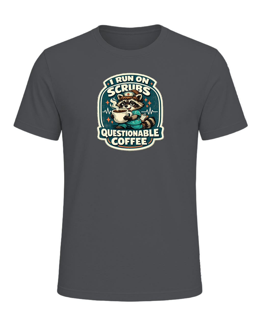 I Run On Scrubs & Questionable Coffee Tee — Asphalt