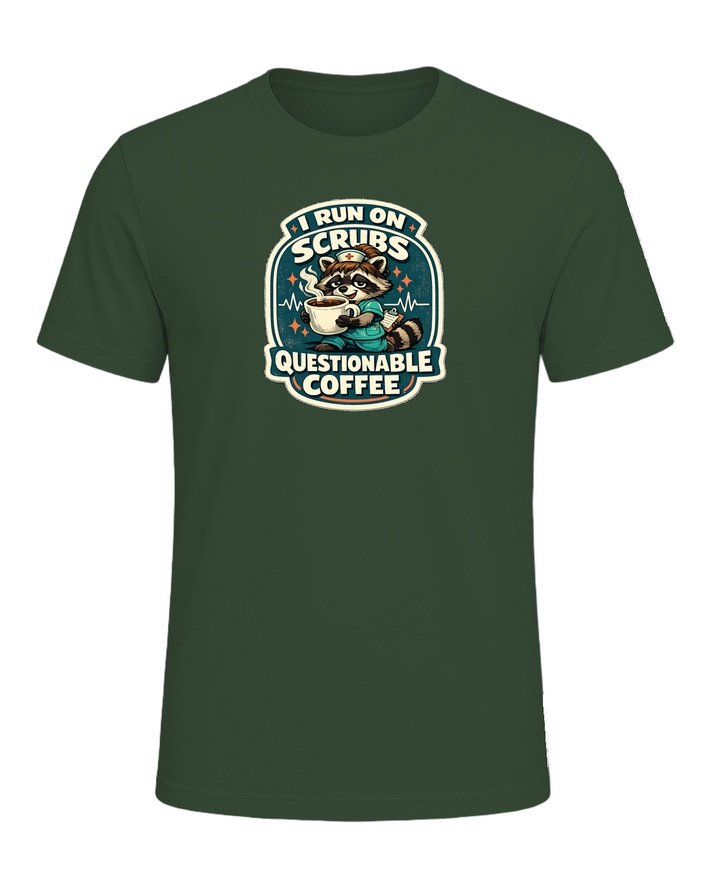 I Run On Scrubs & Questionable Coffee Tee — Heather Forest