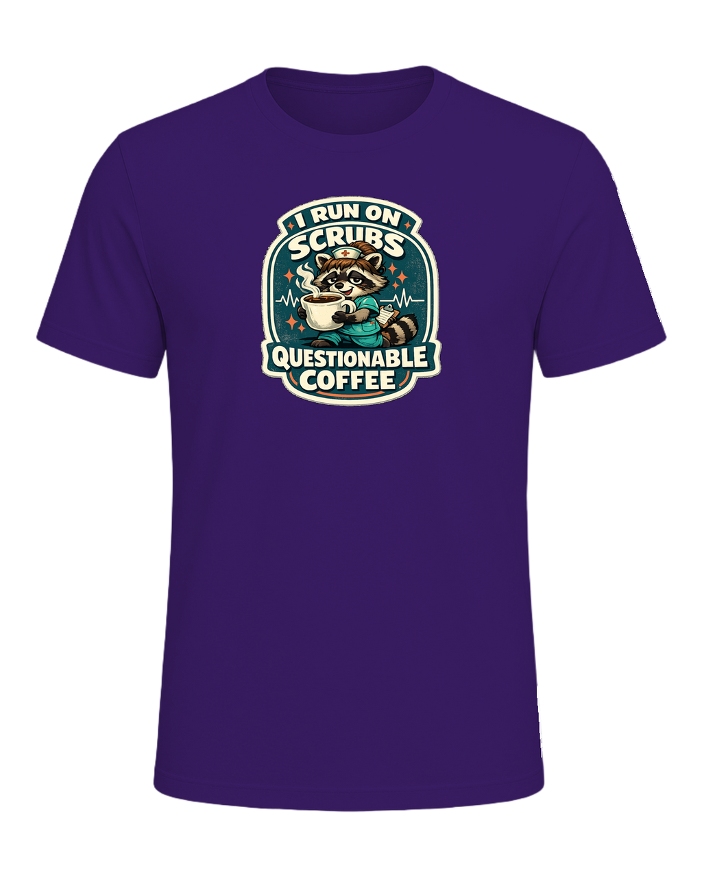 I Run On Scrubs & Questionable Coffee Tee — Team Purple