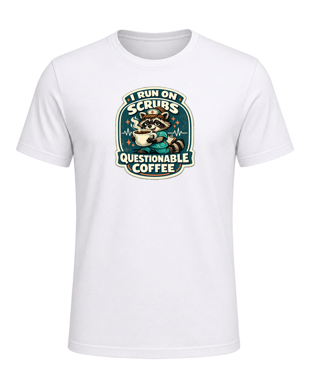 I Run On Scrubs & Questionable Coffee Tee — White