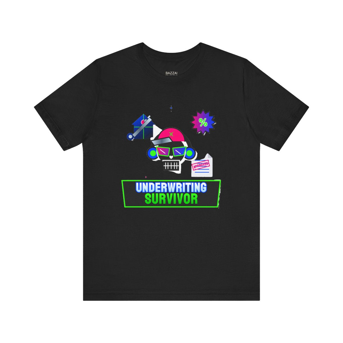 Underwriter T-Shirt — Underwriting Survivor — mortgage t-shirt design
