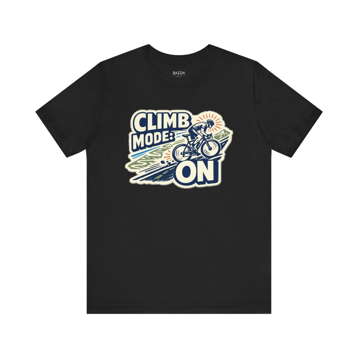 Funny Gym T-Shirt — Climb Mode: On — cyclist t-shirt design by Reggie