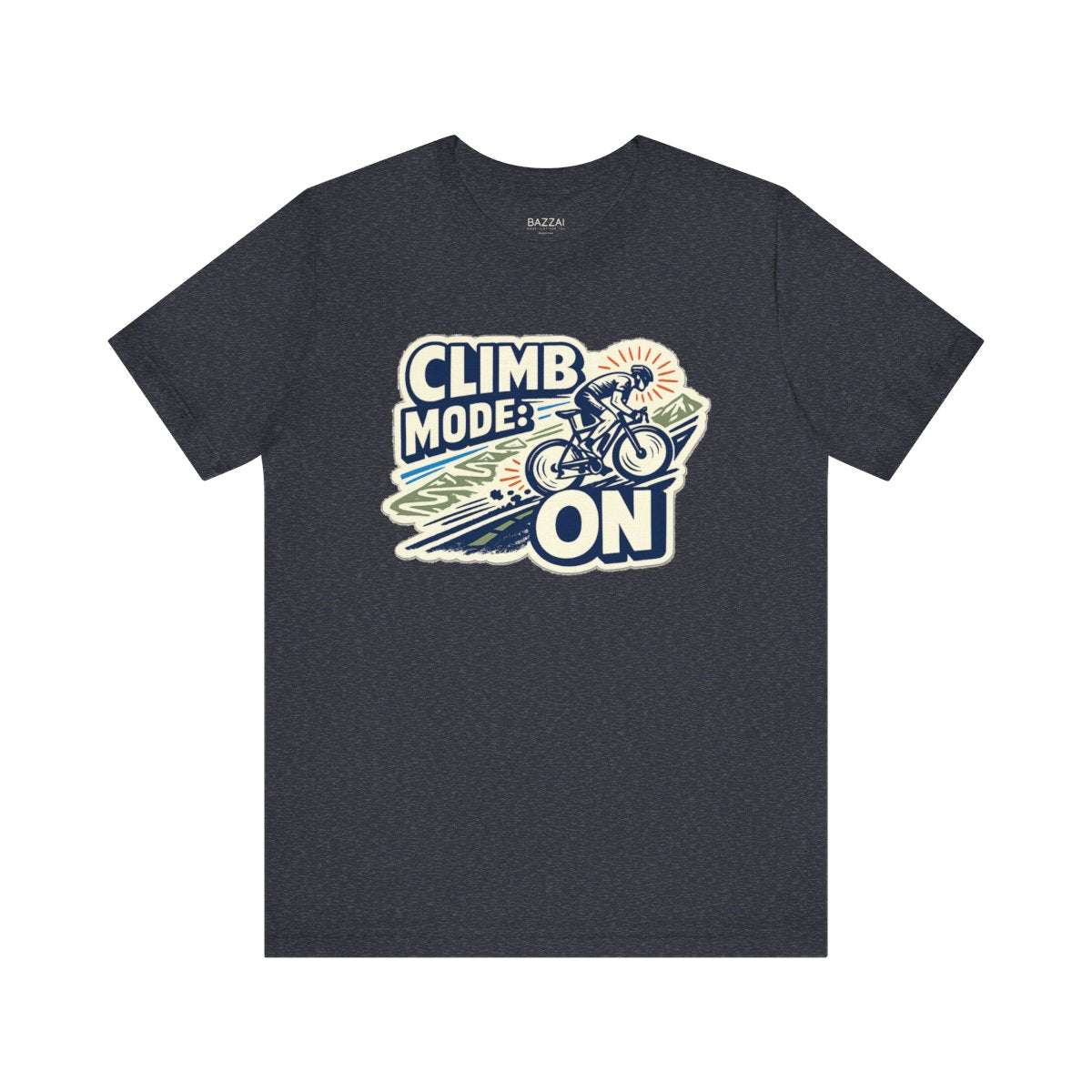 Funny Gym T-Shirt — Climb Mode: On — cyclist t-shirt design by Reggie