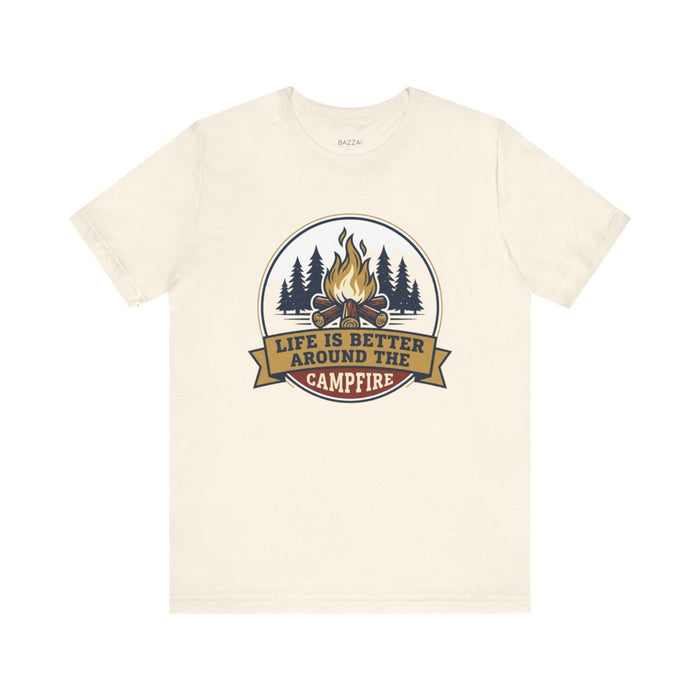 Campfire Gift T-Shirt — Life Is Better Around the Campfire