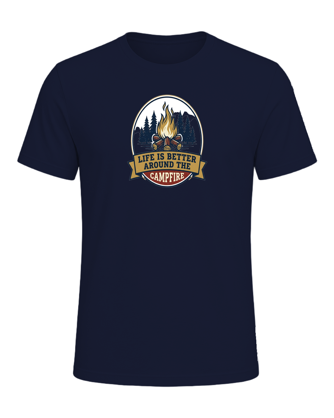 LIFE IS BETTER AROUND THE CAMPFIRE — Navy