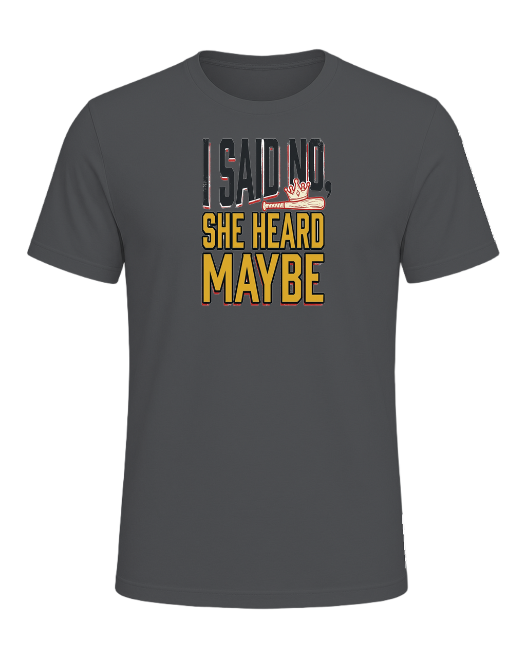 I said no, she heard maybe — Asphalt
