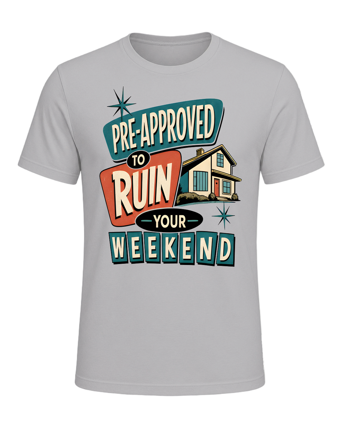 PRE-APPROVED TO RUIN YOUR WEEKEND — Athletic Heather