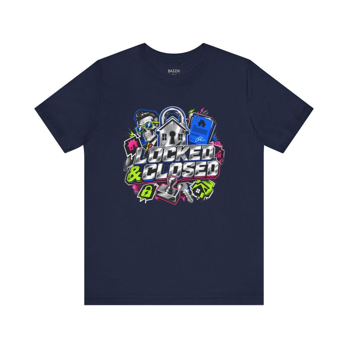 Funny Mortgage T-Shirt — Locked &amp; Closed — mortgage t-shirt design