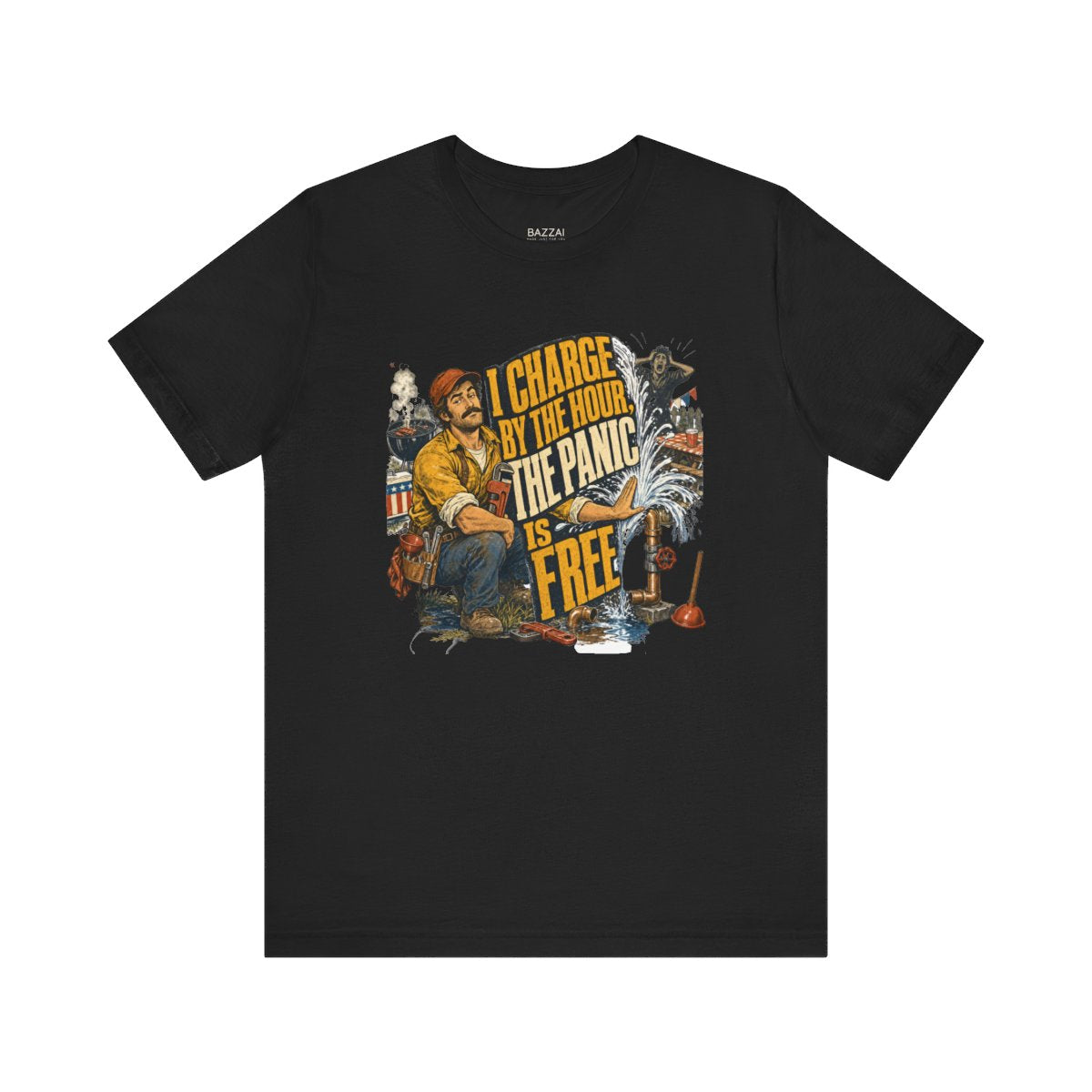 Plumbing Humor T-Shirt — I Charge by the Hour, the Panic Is Free — t-shirt design
