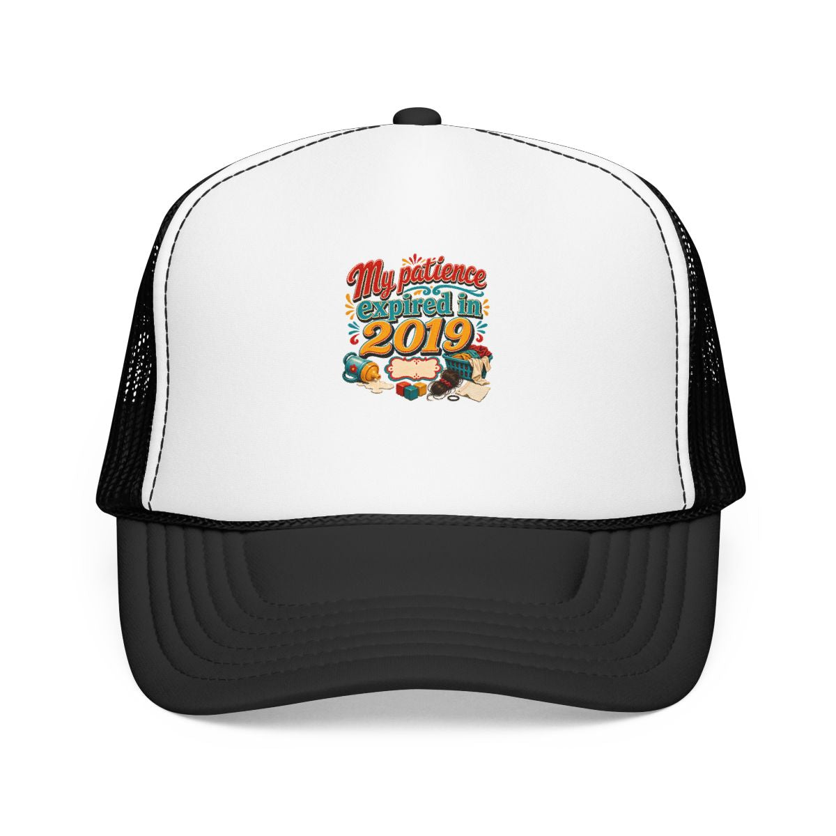 Tired Mom Gift Hat — My Patience Expired in 2019 — mom chaos hat design