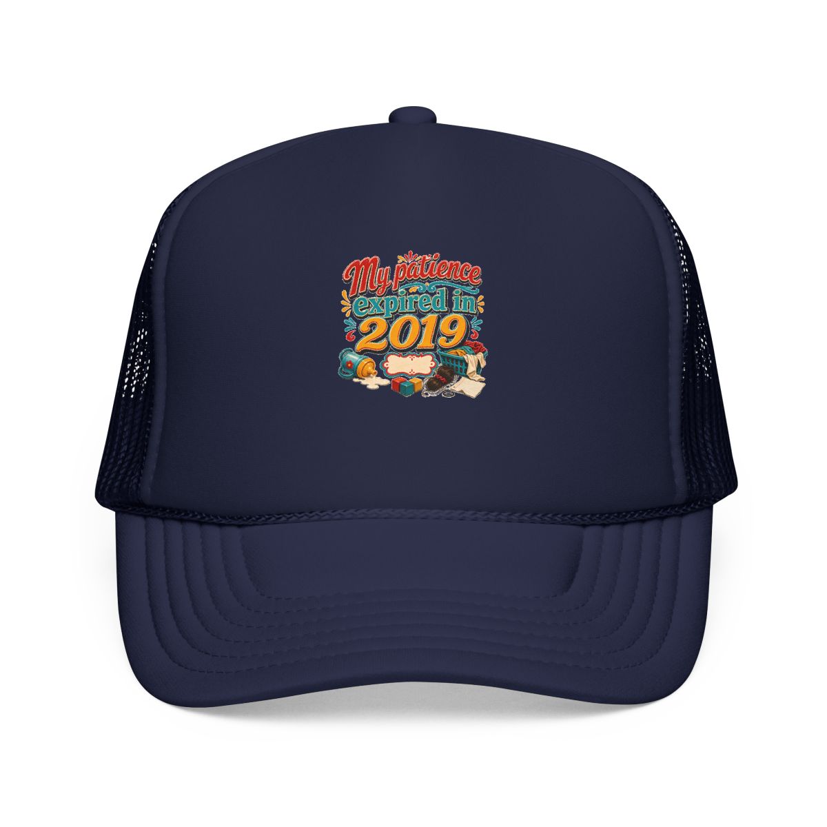 Tired Mom Gift Hat — My Patience Expired in 2019 — mom chaos hat design