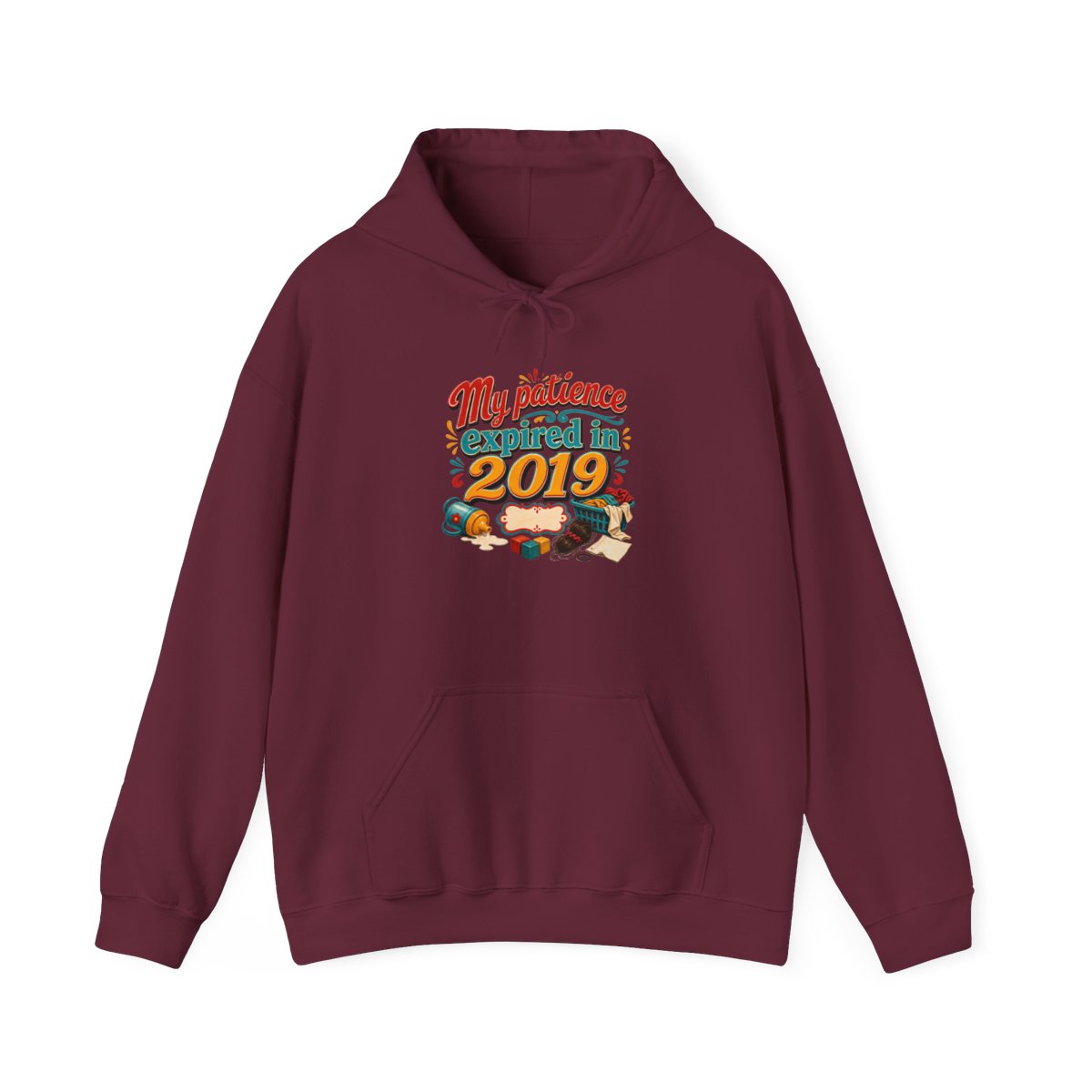 Tired Mom Gift Hoodie — My Patience Expired in 2019 — mom chaos hoodie design