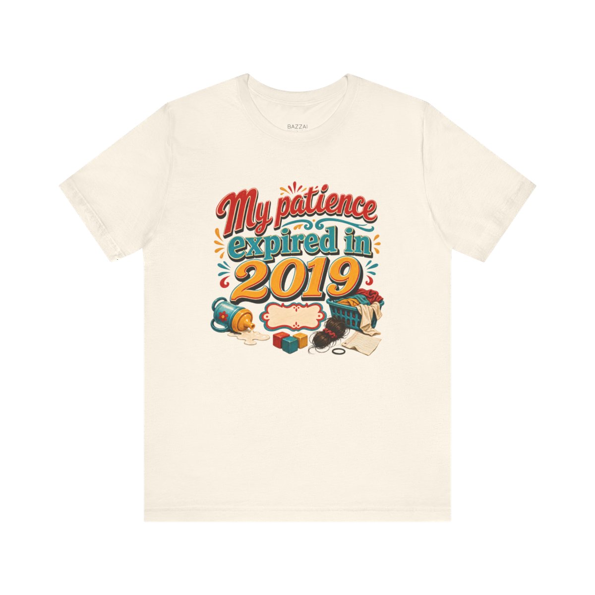 Mom Humor T-Shirt — My Patience Expired in 2019 — mom chaos t-shirt design