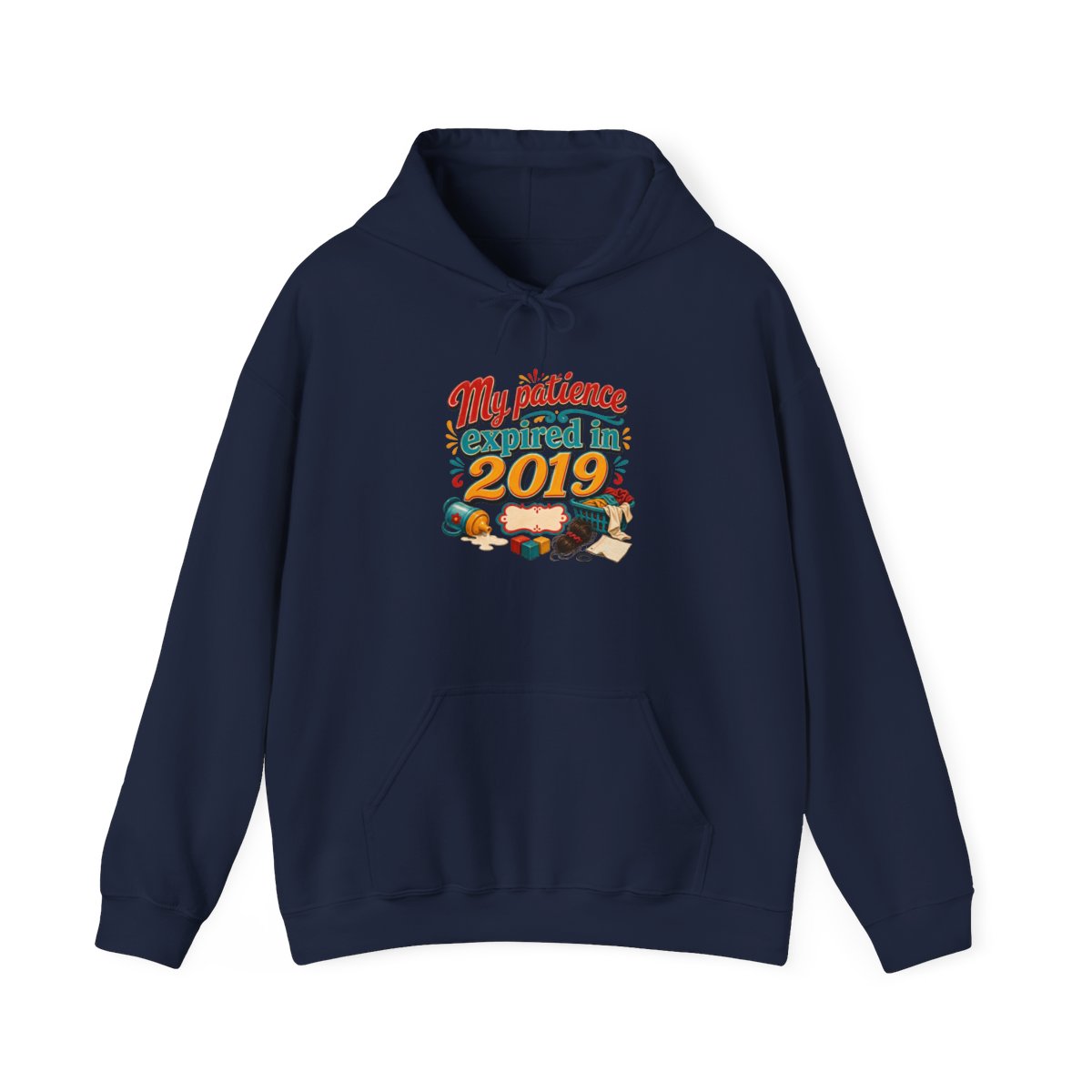 Tired Mom Gift Hoodie — My Patience Expired in 2019 — mom chaos hoodie design