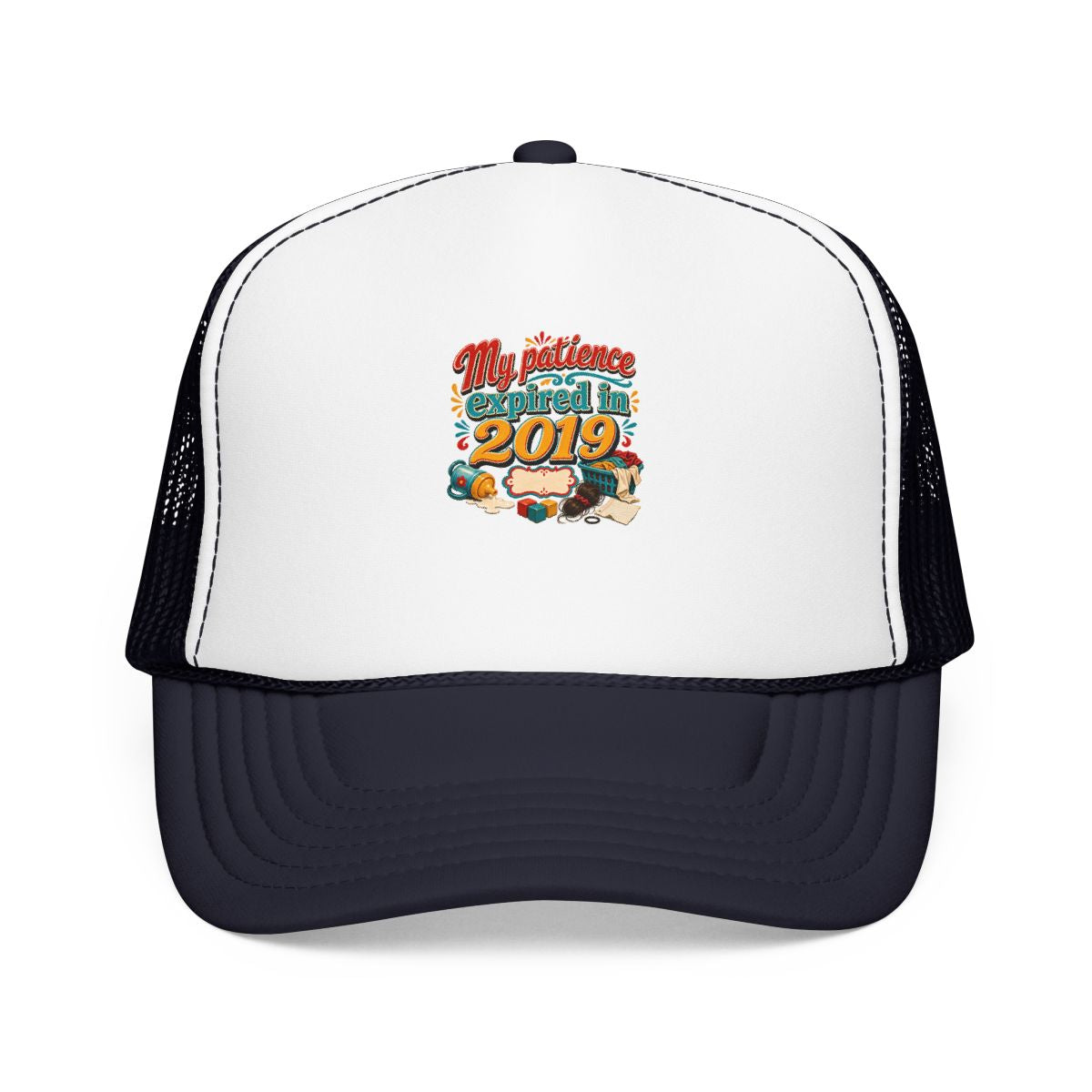 Tired Mom Gift Hat — My Patience Expired in 2019 — mom chaos hat design