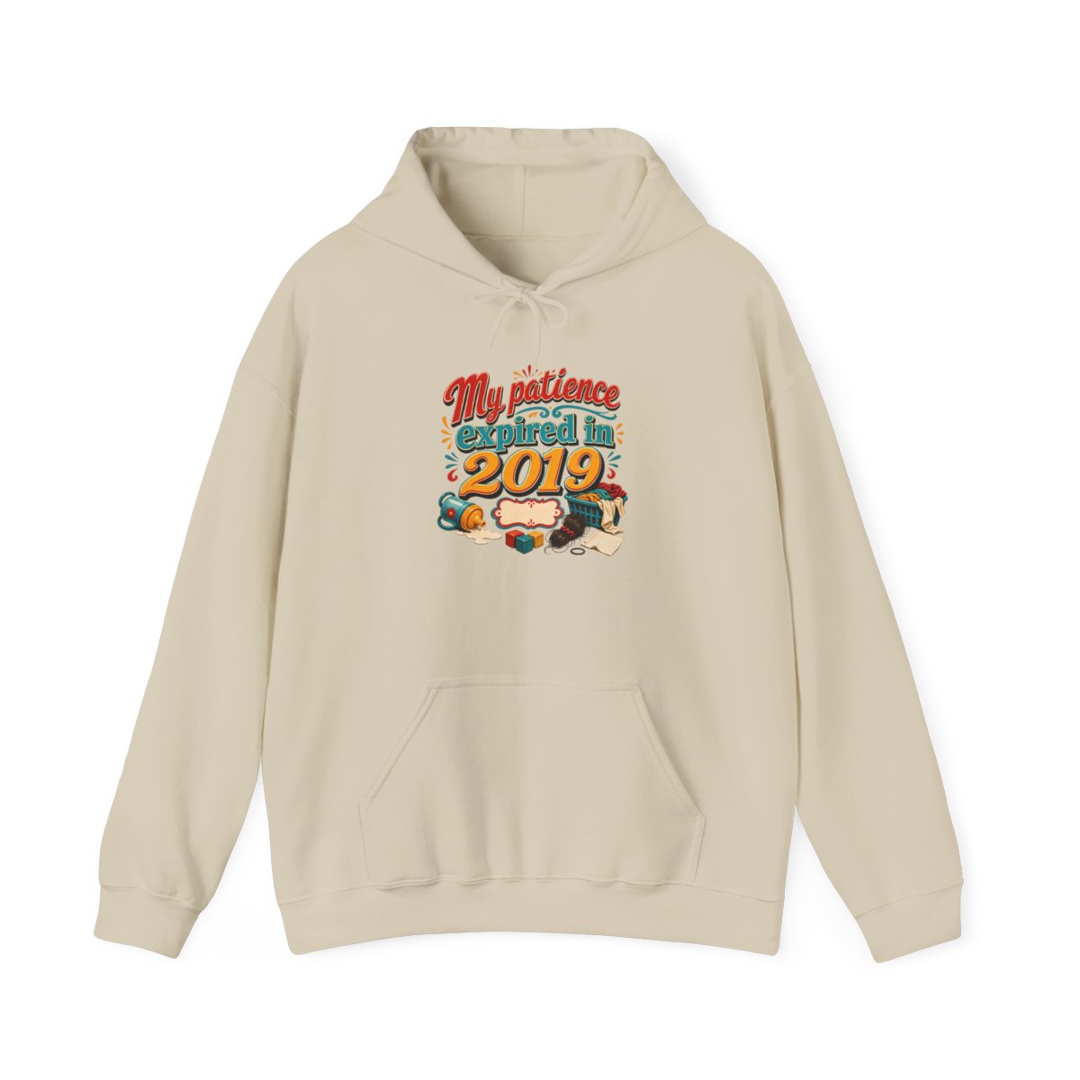 Tired Mom Gift Hoodie — My Patience Expired in 2019 — mom chaos hoodie design
