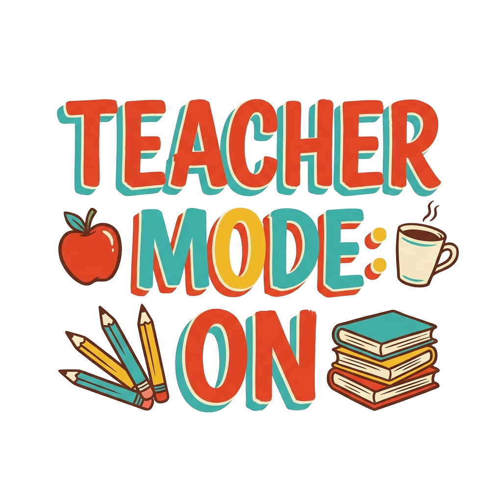 TEACHER MODE: ON