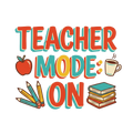 TEACHER MODE: ON