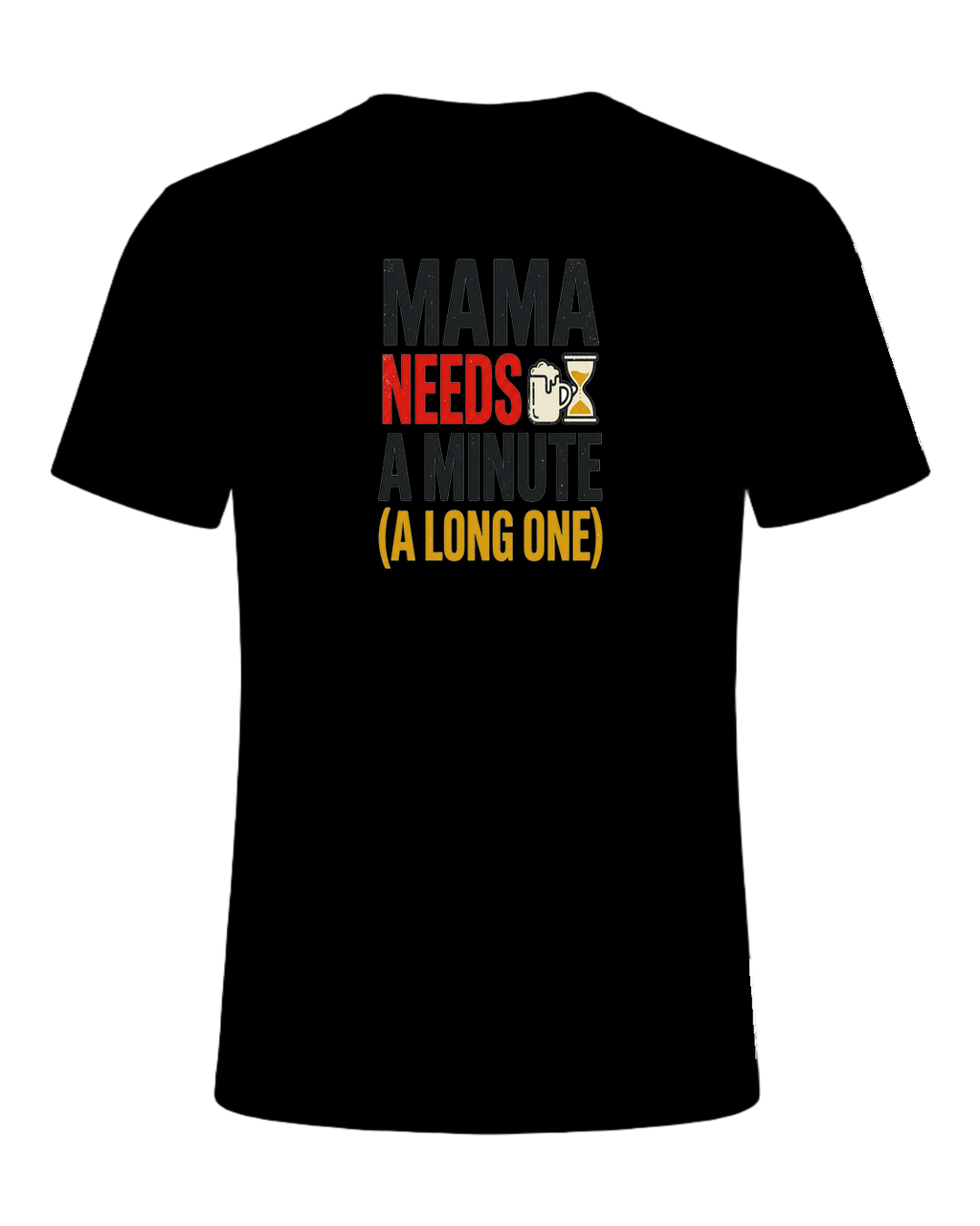 Mama needs a minute (a long one) — Black