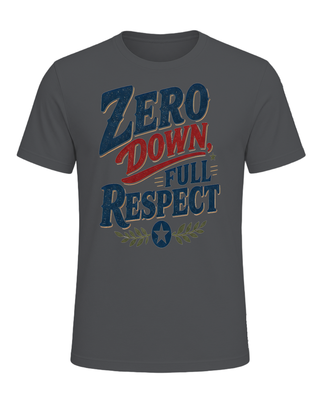 ZERO DOWN, FULL RESPECT — Asphalt