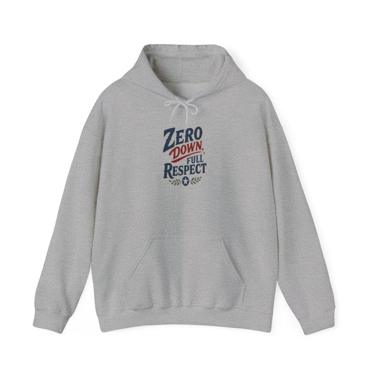ZERO DOWN, FULL RESPECT Hoodie — Sport Grey