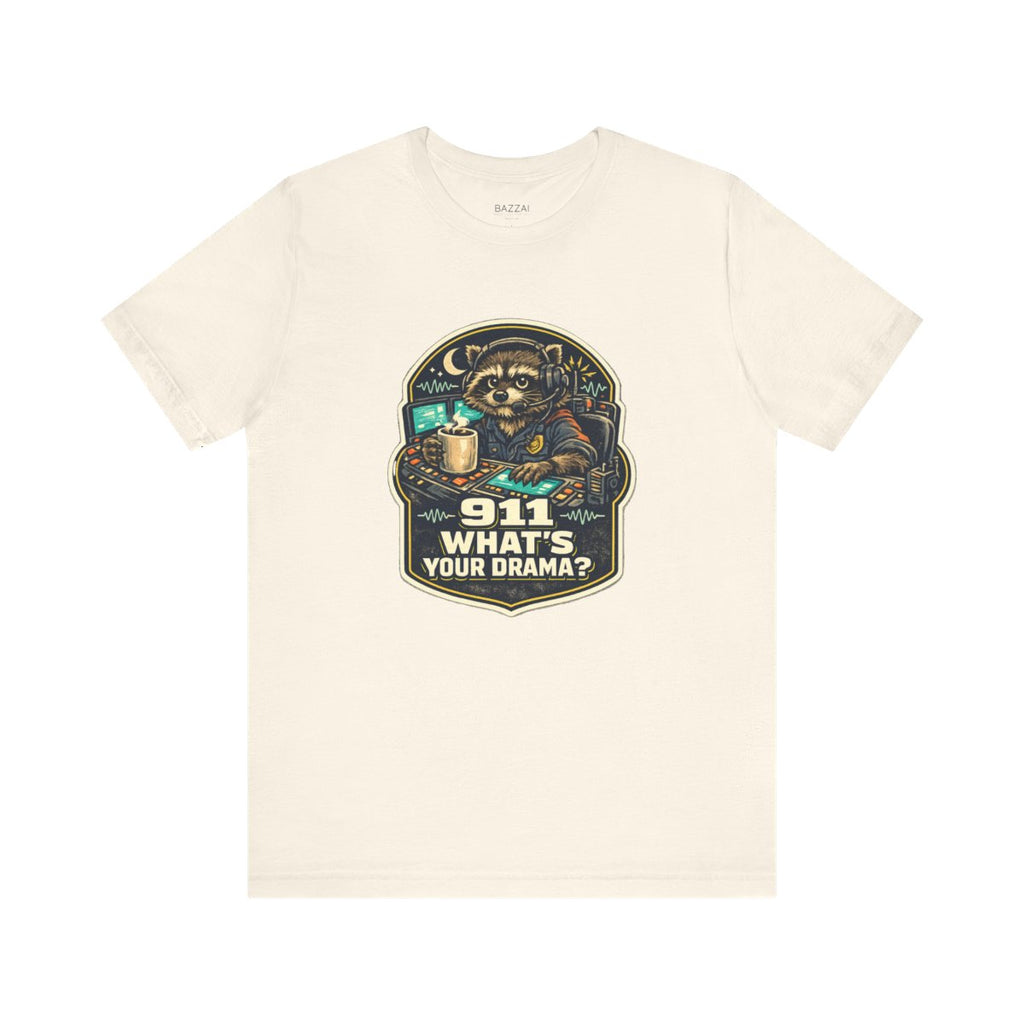 Dispatcher Humor T-Shirt — 911 What's Your Drama? — t-shirt design by Hank