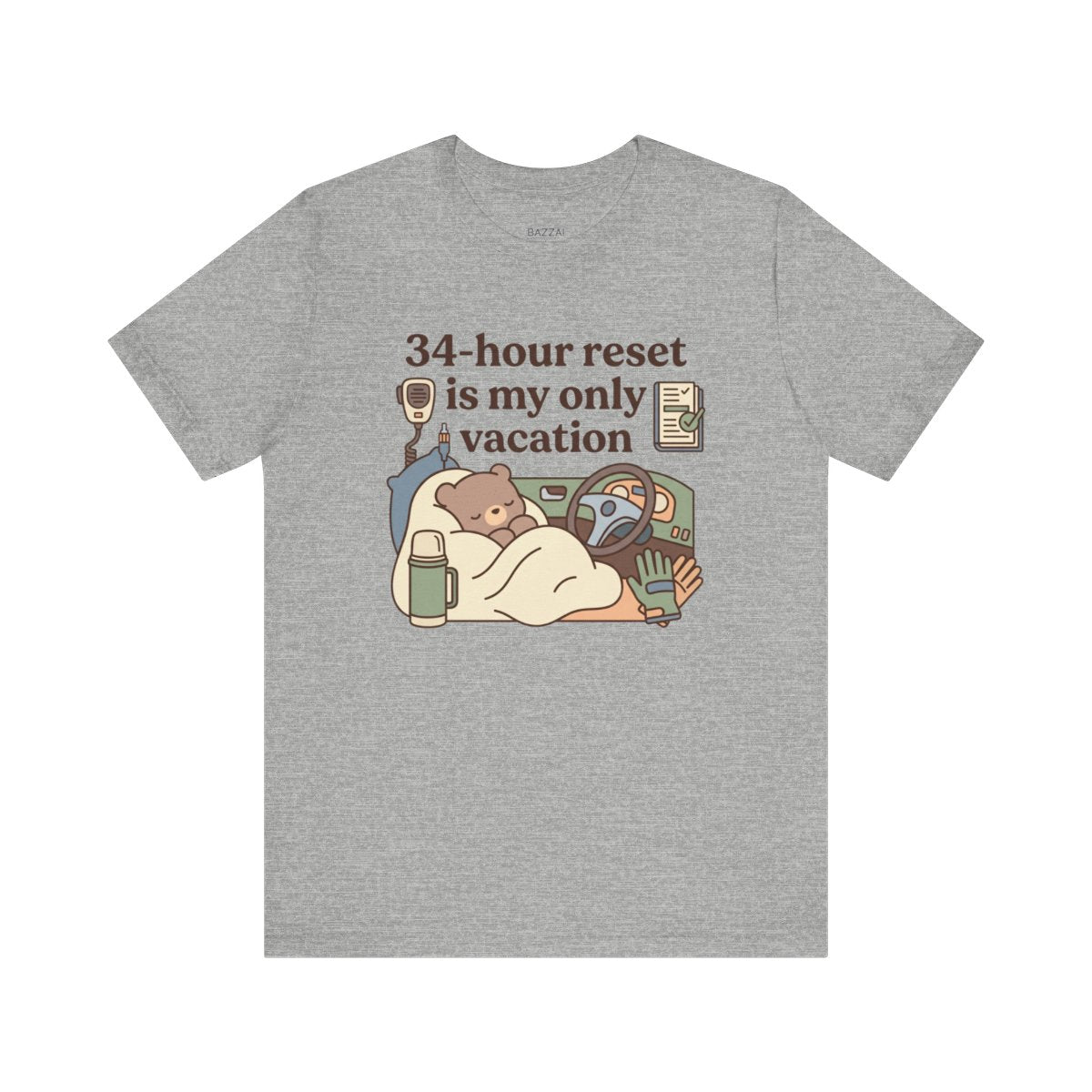 Truck Driver T-Shirt — 34-Hour Reset Is My Only Vacation — t-shirt design