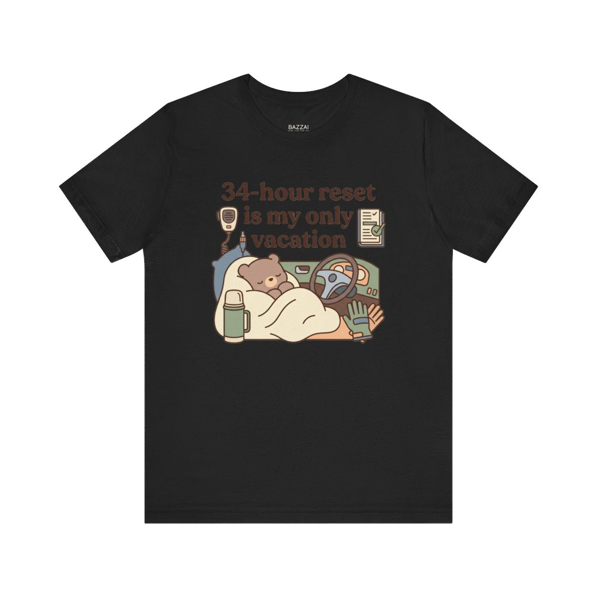 Truck Driver T-Shirt — 34-Hour Reset Is My Only Vacation — t-shirt design