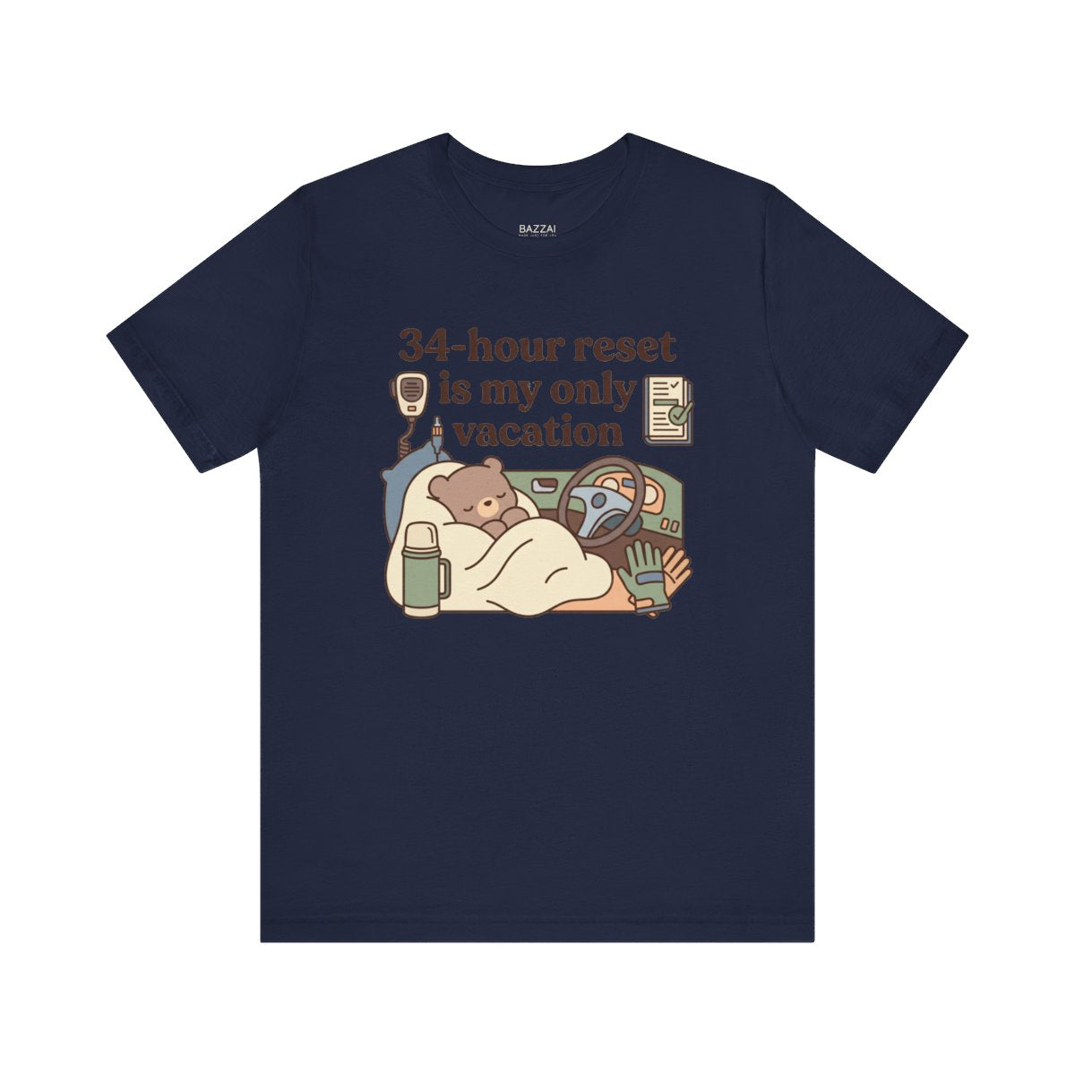 Truck Driver T-Shirt — 34-Hour Reset Is My Only Vacation — t-shirt design