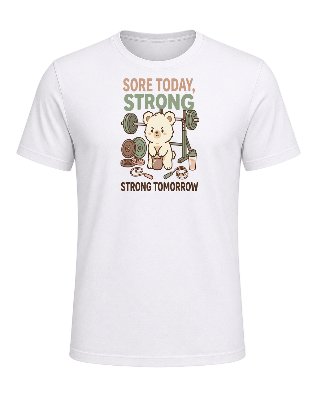 SORE TODAY, STRONG TOMORROW — White