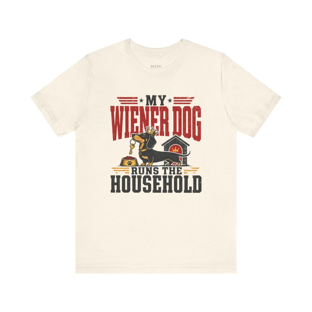 Funny Dachshund T-Shirt — My Wiener Dog Runs the Household — dachshund t-shirt design