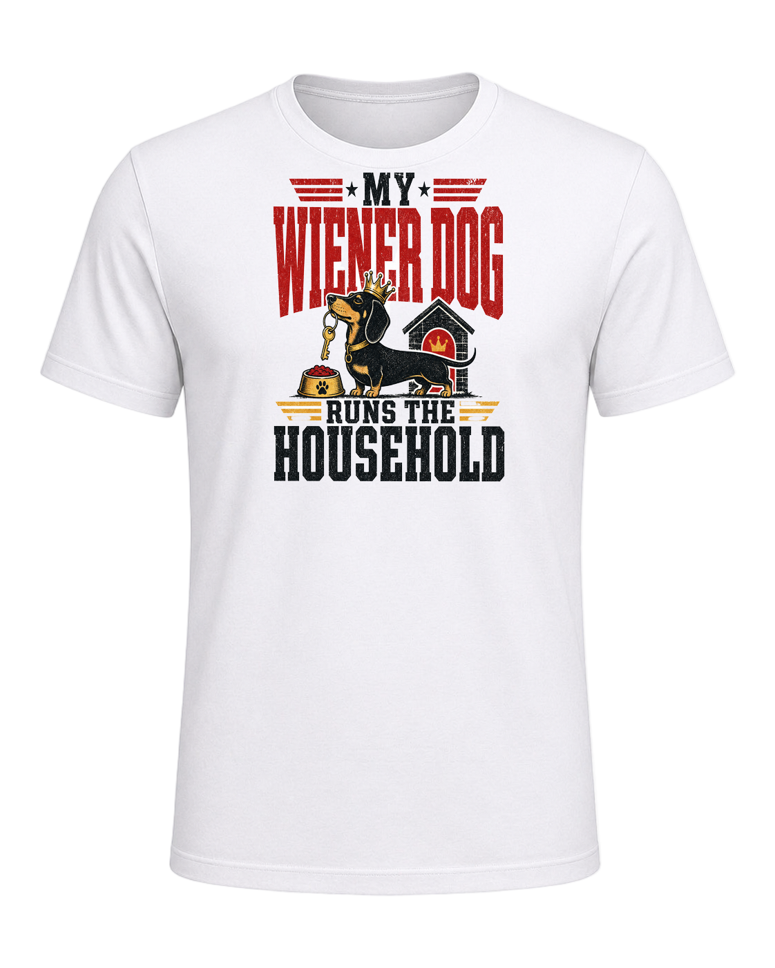 My Wiener Dog Runs the Household — White