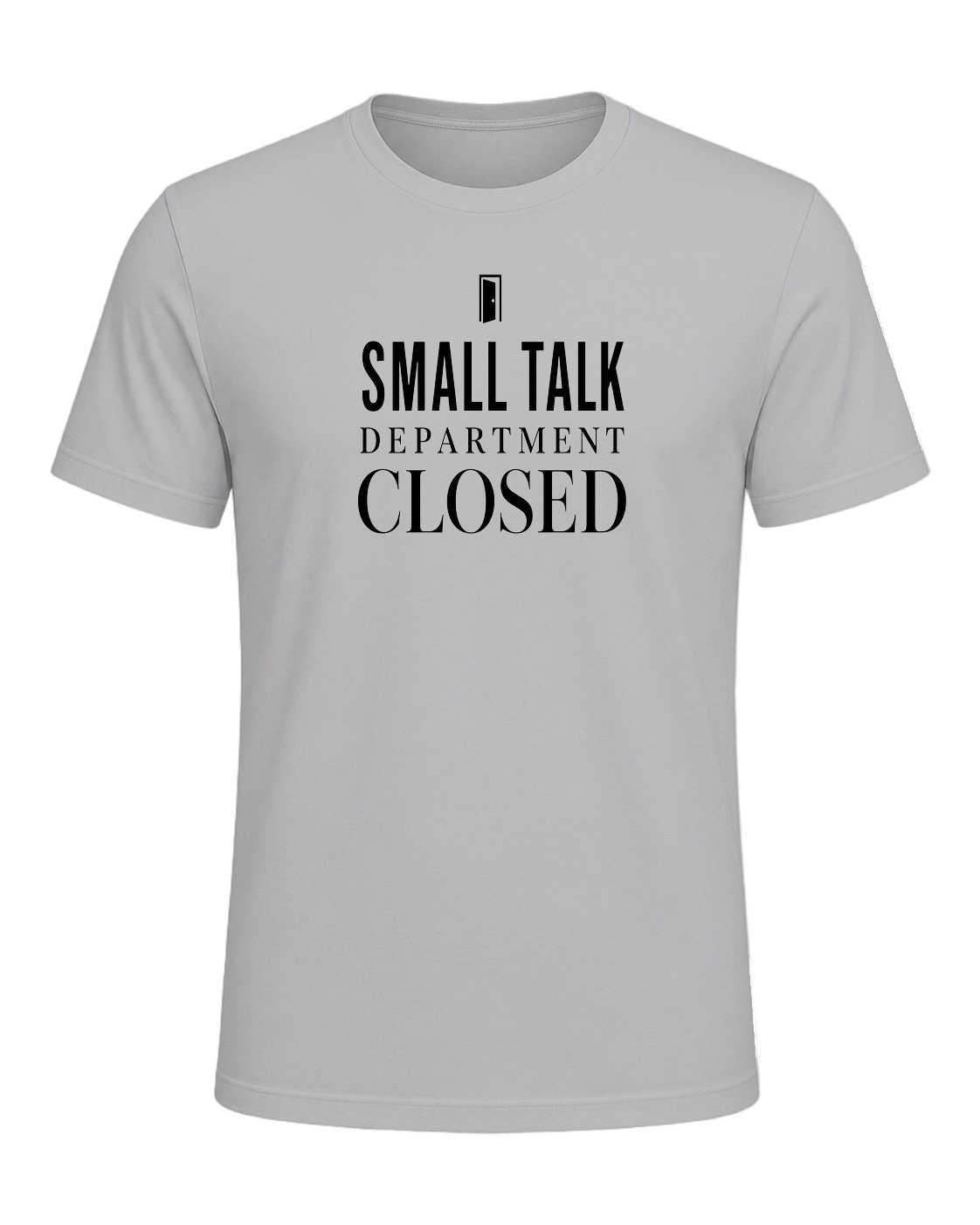 small talk department closed — Athletic Heather