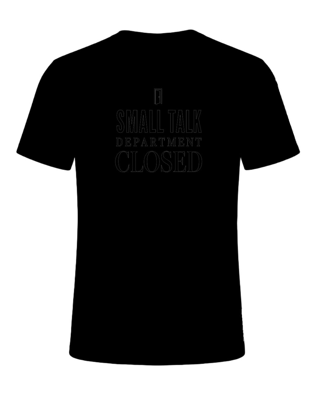 small talk department closed — Black