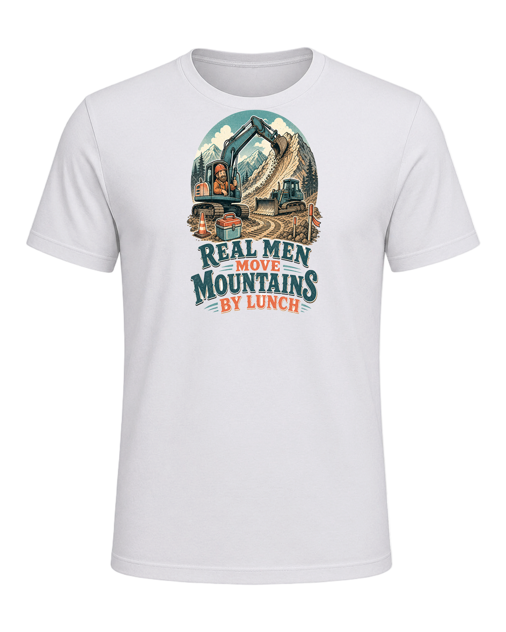 Real men move mountains by lunch — Ash