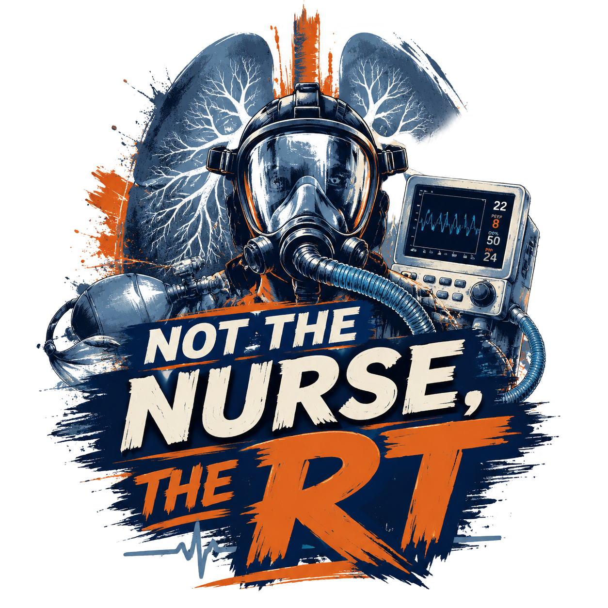 NOT THE NURSE, THE RT