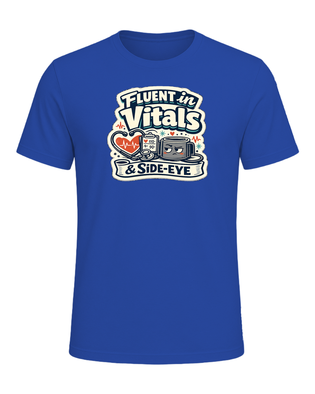 Fluent In Vitals & Side-eye Tee — True Royal