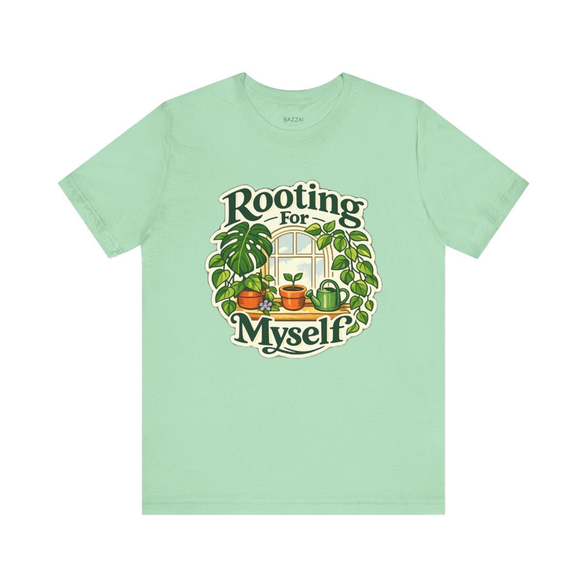 Self Care Gift T-Shirt — Rooting for Myself — plant mom t-shirt design by Margaux