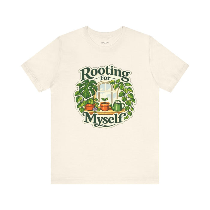 Self Care Gift T-Shirt — Rooting for Myself