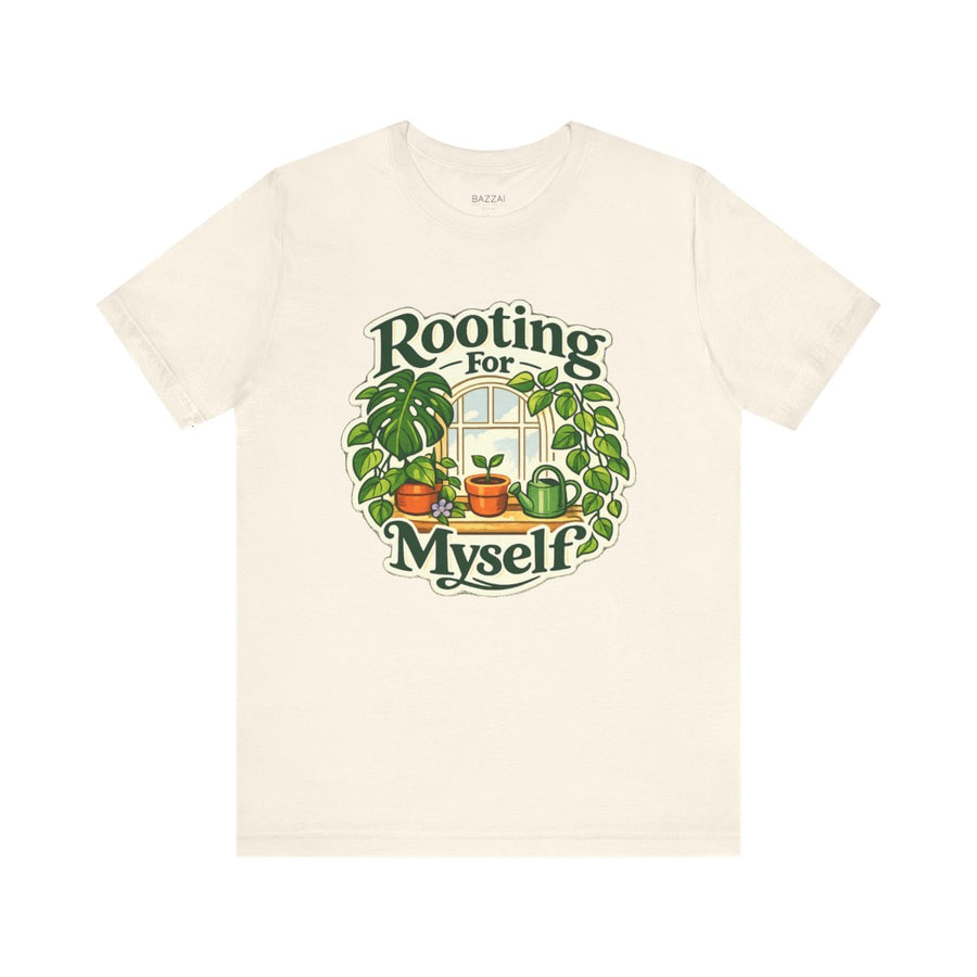 Self Care Gift T-Shirt — Rooting for Myself