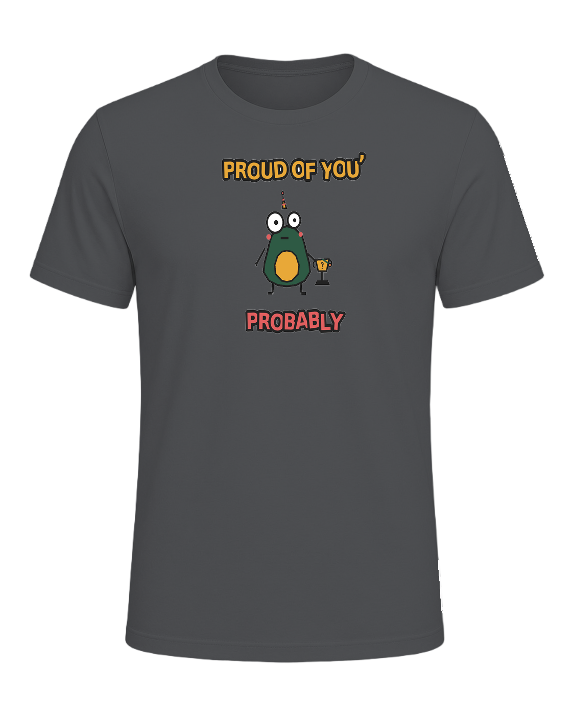 PROUD OF YOU, PROBABLY — Asphalt
