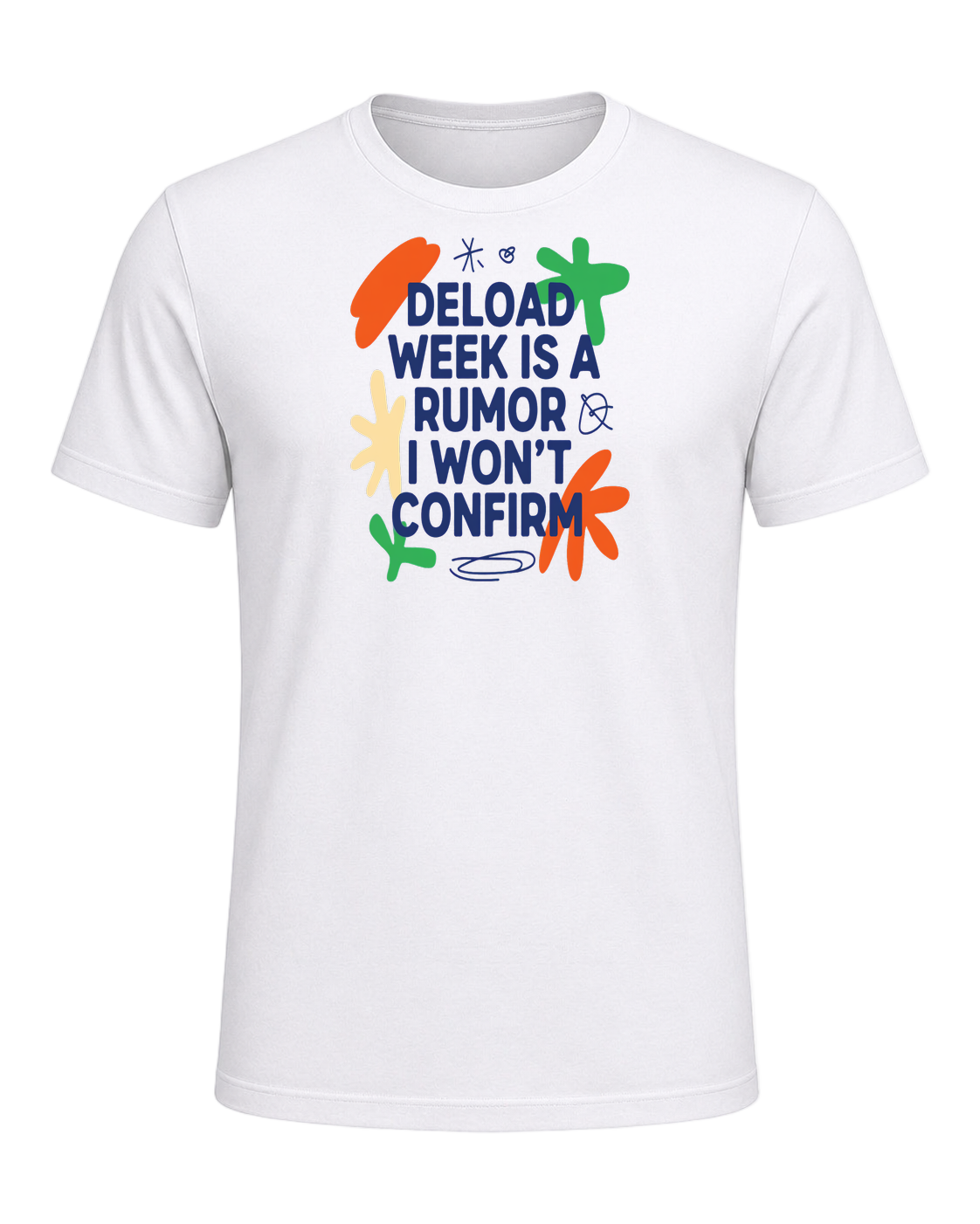deload week is a rumor i won't confirm — White