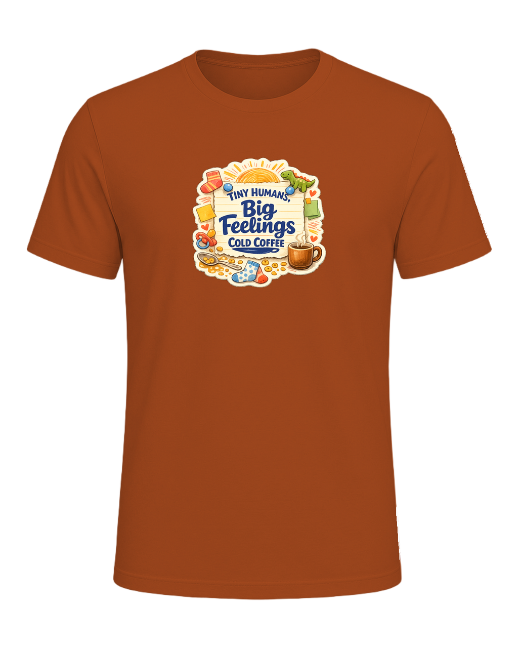 Tiny Humans, Big Feelings, Cold Coffee Tee — Autumn