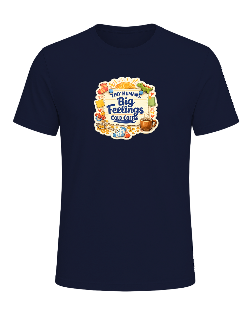Tiny Humans, Big Feelings, Cold Coffee Tee — Navy