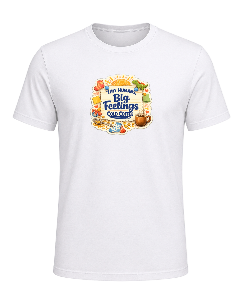 Tiny Humans, Big Feelings, Cold Coffee Tee — White