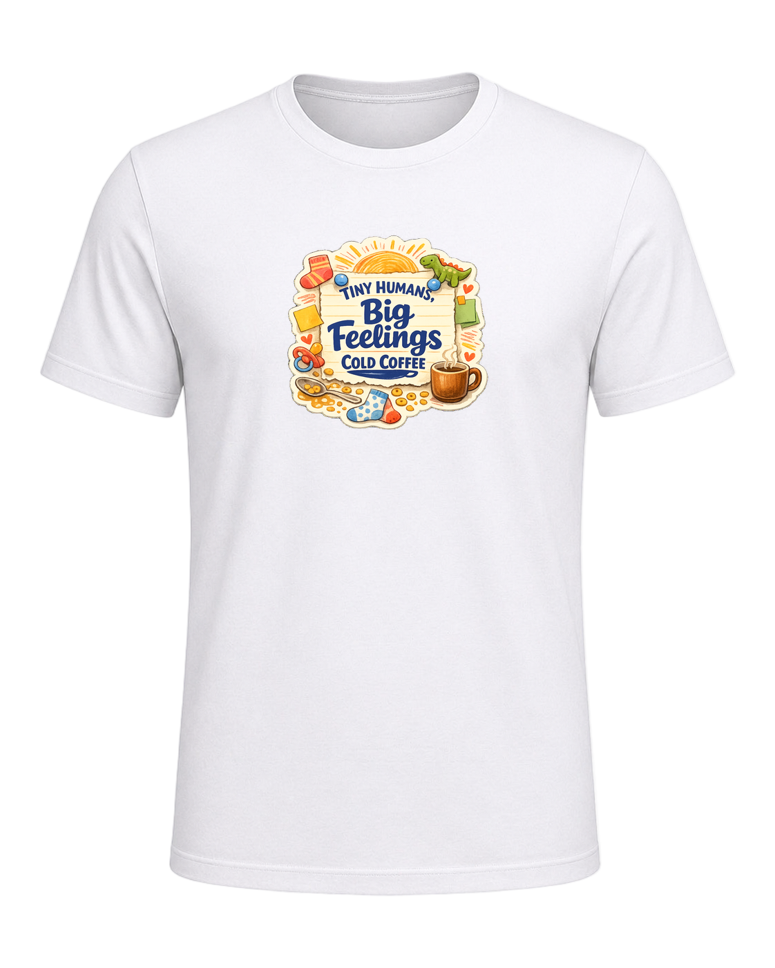 Tiny Humans, Big Feelings, Cold Coffee Tee — White